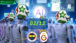 Siêu máy tính dự đoán bóng đá ngày 2 tháng 12 năm 2025 tâm điểm đội Fenerbahce gặp đội Galatasaray