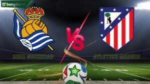 Soi kèo Real Sociedad vs Atletico Madrid ngày 05/01/2026 - Vòng 18 VĐQG Tây Ban Nha