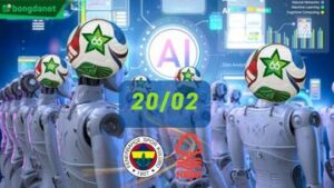 Siêu máy tính dự đoán bóng đá ngày 20/02 tâm điểm đội Fenerbahce gặp đội Nottingham Forest