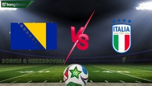Bosnia & Herzegovina vs Ý