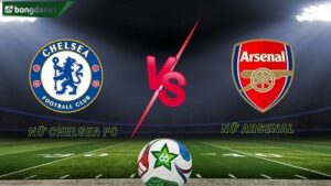 Nữ Chelsea FC vs Nữ Arsenal