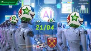 Siêu máy tính dự đoán bóng đá ngày 21/04 tâm điểm đội Crystal Palace gặp đội West Ham United